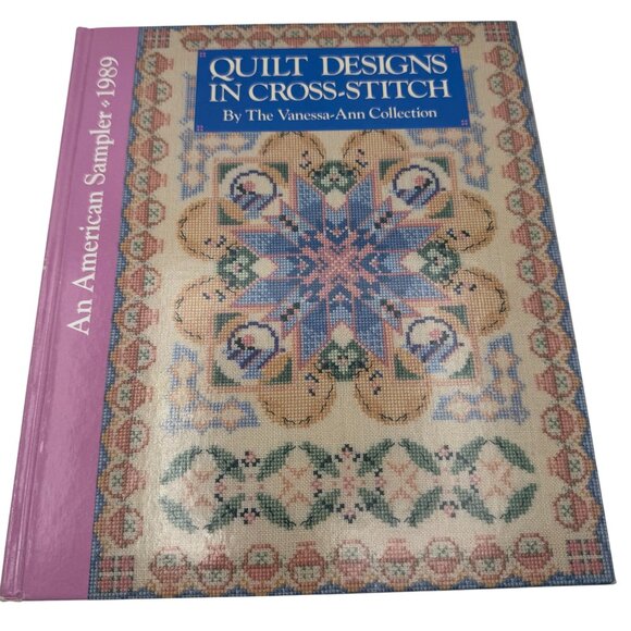 Quilt Designs In Cross-Stitch Hardcover Book By The Vanessa-Ann Collection 1989 - Picture 1 of 7